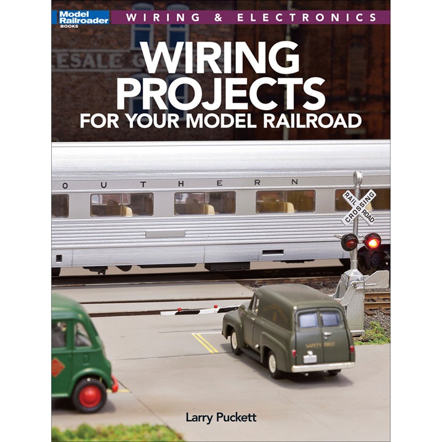 Wiring Projects for Your Model Railroad (KAL12809)