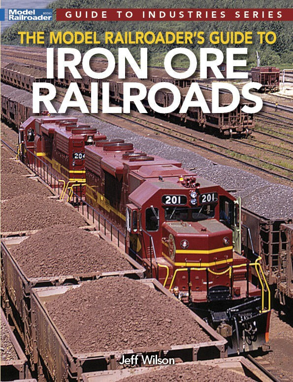 Model Railroader's Guide to Iron Ore Railroads (KAL12830)