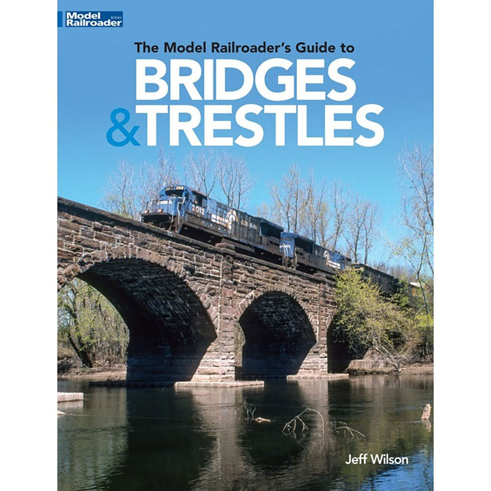 The Model Railroader's Guide to Bridges & Trestles (KAL12834)