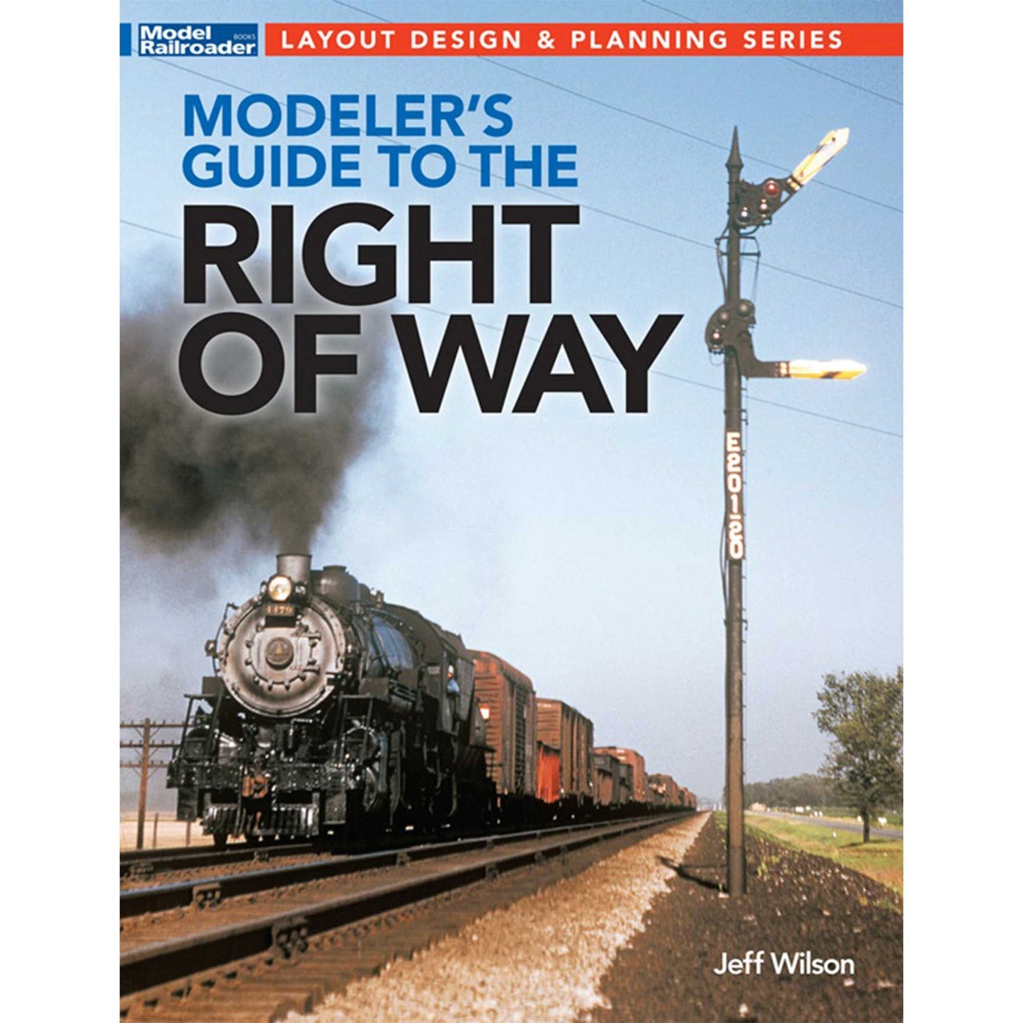 Modeler's Guide to the Railroad Right-of-Way (KAL12840)