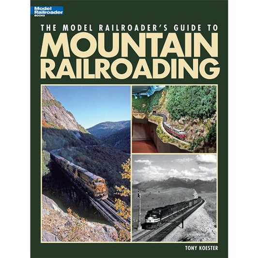 Model Railroader's Guide to Mountain Railroading Softcover Book (KAL12462)